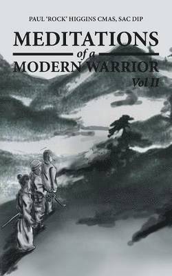 Meditations of a Modern Warrior 1