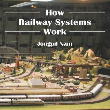 bokomslag How Railway Systems Work