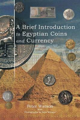 A Brief Introduction to Egyptian Coins and Currency 1