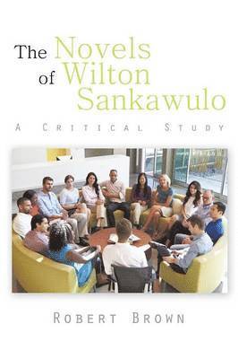 The Novels of Wilton Sankawulo 1