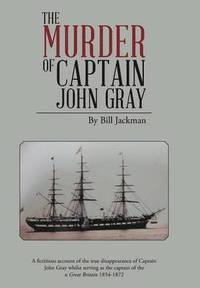 bokomslag The Murder of Captain John Gray