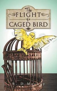 bokomslag Flight of a Caged Bird