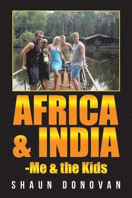 Africa and India-Me & the Kids 1