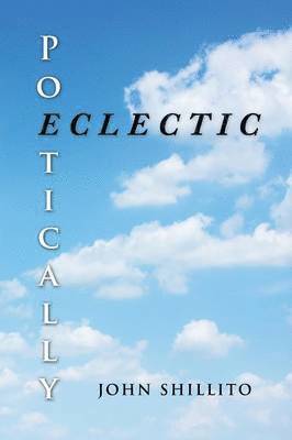 Poetically Eclectic 1