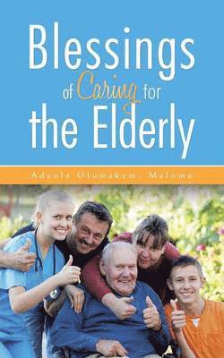 bokomslag Blessings of Caring for the Elderly