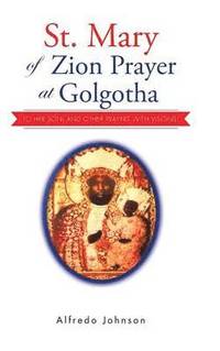 bokomslag St. Mary of Zion Prayer at Golgotha