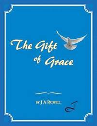 bokomslag The Gift of Grace
