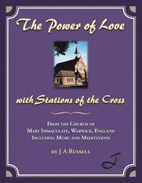 bokomslag The Power of Love - with Stations of the Cross