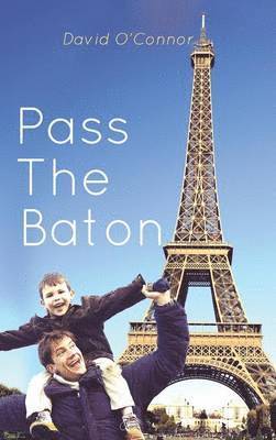 David O'Connor - Pass the Baton, Inbunden