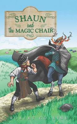 Robert Collins - Shaun and the Magic Chair, Häftad