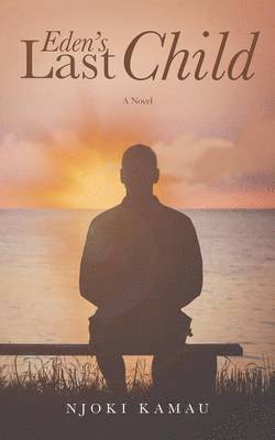 Njoki Kamau - Eden's Last Child, Häftad