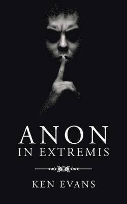Ken Evans - Anon In Extremis, Häftad