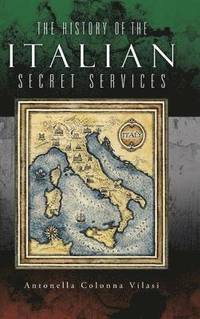 bokomslag The History of the Italian Secret Services