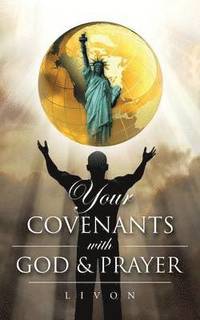 bokomslag Your Covenants With God & Prayer