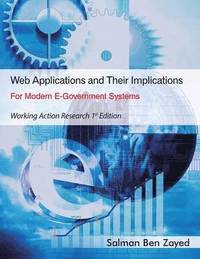 bokomslag Web Applications and Their Implications for Modern E-Government Systems