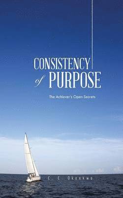 C C Okonkwo, C. C. Okonkwo - Consistency of Purpose, Häftad