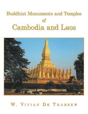 bokomslag Buddhist Monuments and Temples of Cambodia and Laos