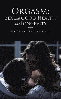 Gibson And Melaine Victor, Gibson and Melaine Victor - Orgasm, Häftad
