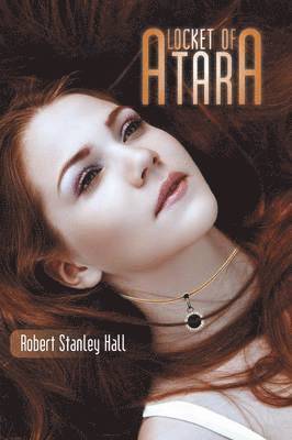 Robert Stanley Hall - Locket of Atara, Häftad