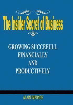 bokomslag The Insider Secret of Business