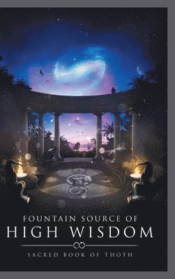 Pantheon of Aeternam - Fountain Source of High Wisdom, Inbunden