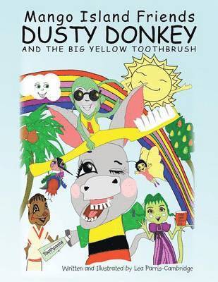 bokomslag Dusty Donkey and the BIG YELLOW TOOTHBRUSH