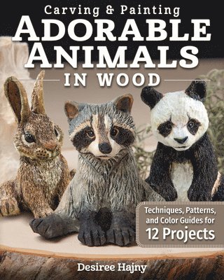 Carving & Painting Adorable Animals in Wood 1