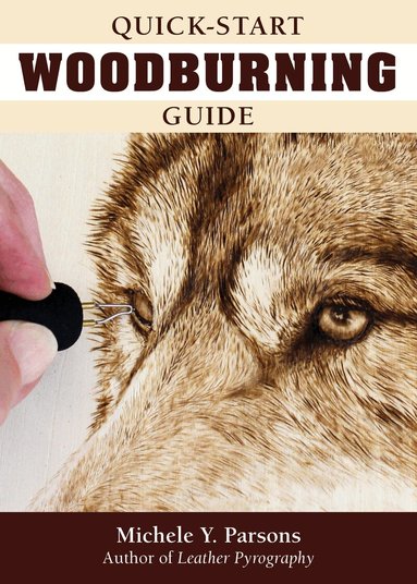 Michele Y Parsons - Quick-Start Woodburning Guide, Häftad