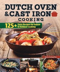 bokomslag Dutch Oven and Cast Iron Cooking, Revised & Expanded Third Edition