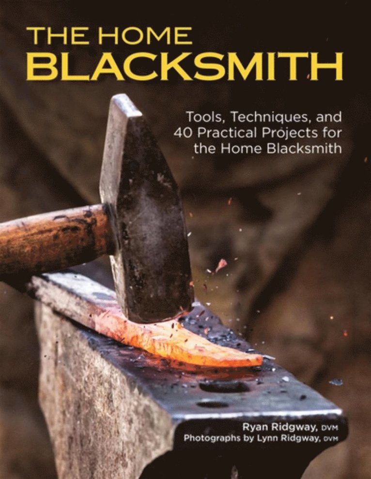 Ryan Ridgway - Home Blacksmith, Häftad