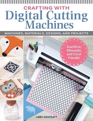 bokomslag Crafting with Digital Cutting Machines