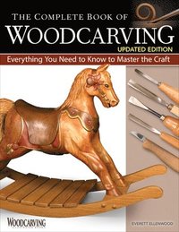 bokomslag The Complete Book of Woodcarving, Updated Edition