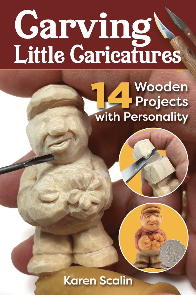 Karen Scalin - Carving Little Caricatures, Häftad