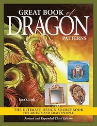 bokomslag Great Book of Dragon Patterns, Revised and Expanded Third Edition