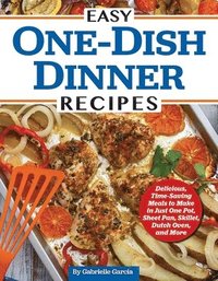 bokomslag Easy One-Dish Dinner Recipes