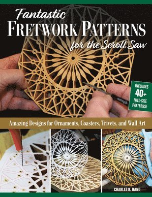 Fantastic Fretwork Patterns for the Scroll Saw 1