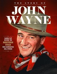 bokomslag Story of John Wayne