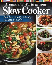 bokomslag Around the World in Your Slow Cooker: Delicious, Family-Friendly Global Recipes