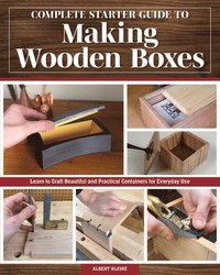 bokomslag Complete Starter Guide to Making Wooden Boxes