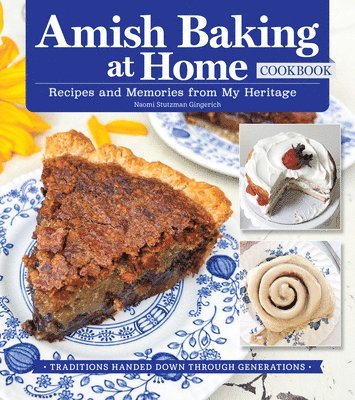 bokomslag Amish Baking at Home Cookbook: Recipes and Memories from My Heritage