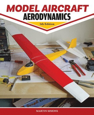 Model Aircraft Aerodynamics, 5th Edition 1