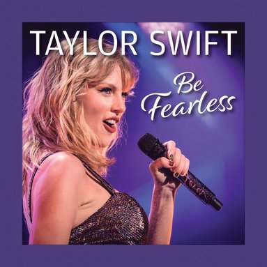 bokomslag Taylor Swift Be Fearless