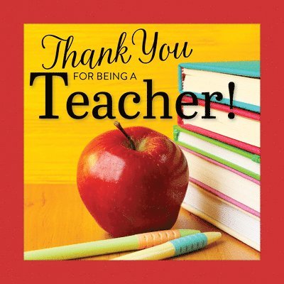 Grace Peterson - Thank You for Being a Teacher!, Inbunden