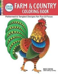 bokomslag Color This! Farm & Country Coloring Book