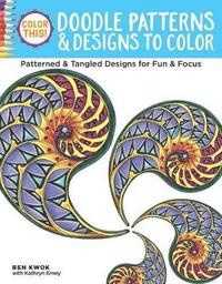 bokomslag Color This! Doodle Patterns & Designs to Color
