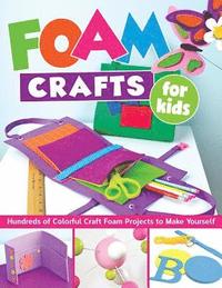bokomslag Foam Crafts for Kids