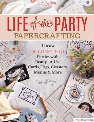 Life of the Party Papercrafting 1