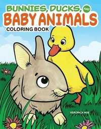 bokomslag Bunnies, Ducks and Baby Animals Coloring Book