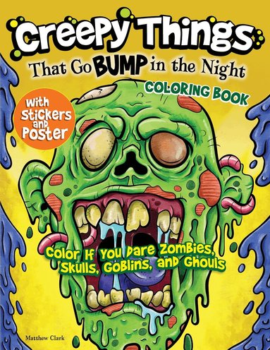 Matthew Clark - Creepy Things that Go Bump in the Night Coloring Book, Häftad