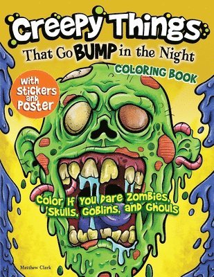 Creepy Things that Go Bump in the Night Coloring Book 1